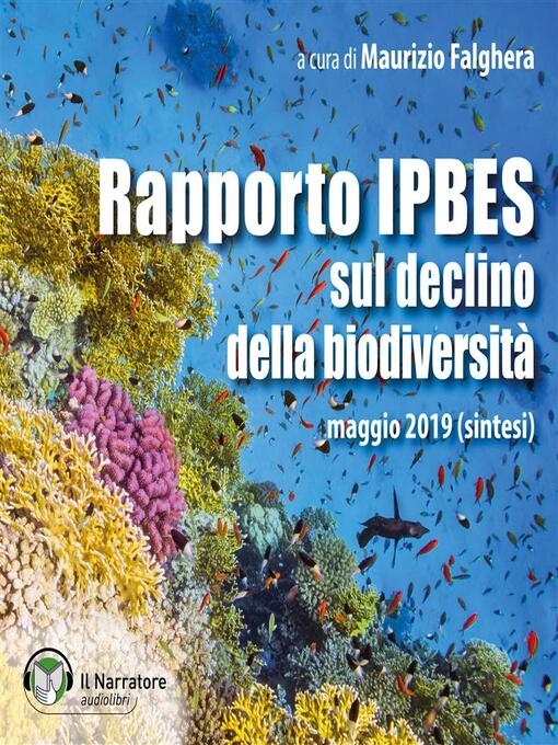 Title details for Rapporto IPBES sul declino della biodiversità by Altri autori - Available